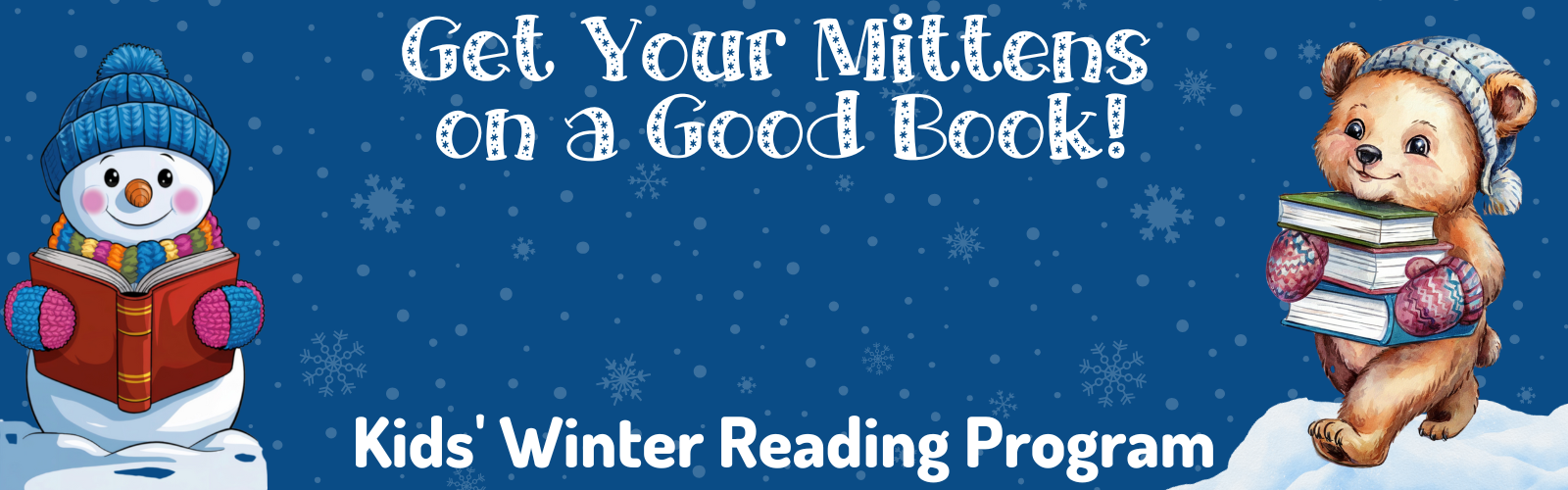 Winter Reading Program Get Your Mittens on a Good Book image: cartoon bear carrying a stack of books